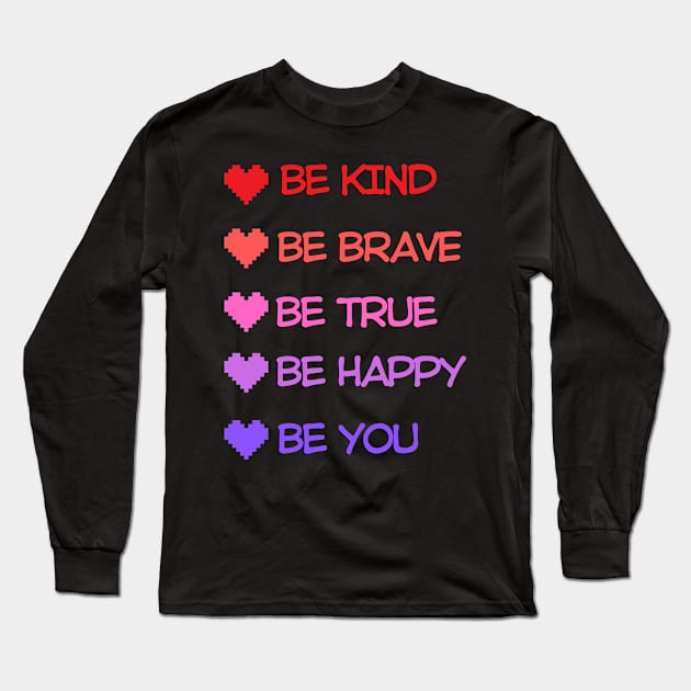 Be kind be you Long Sleeve T-Shirt by Salizza